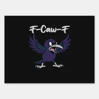 F-Caw-F Aesthetic Graphic Sign