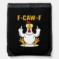 F-Caw-F Quote Rooster Meme Drawstring Bag