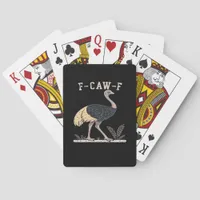 Funny F-Caw-F Ostrich F-Caw-F Rooster Bird Crow Cl Poker Cards