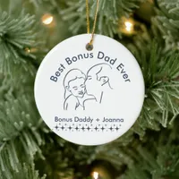 Best Bonus Dad Ever, step Father daughter 1-Photo  Ceramic Ornament