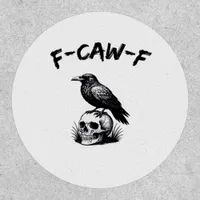 F Caw F Halloween Raven Skull Gothic Humor Design Patch
