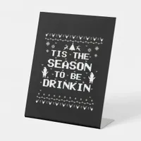 Tis The Season To Drinkin Funny Christmas Trendy S Pedestal Sign