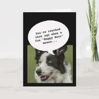 Pet lover Happy Hour Getting Old Funny Birthday Card