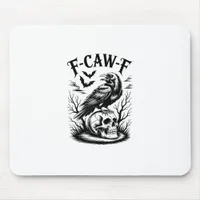 Halloween F-Caw-F Bird Crow Women Men Trendy Casua Mouse Pad
