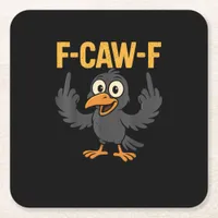 F Caw F Sarcastic Crow Meme Humor Design Square Paper Coaster
