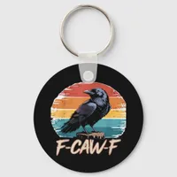 F-Caw-F Crow Humor Funny Gothic Retro Classic Keychain