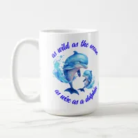 Cute Watercolor Dolphins Quote | Coffee Mug