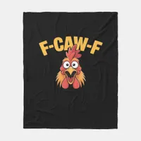 F-Caw-F Chicken Funny Chicken Trendy Casual Fleece Blanket