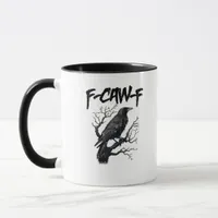 F-Caw-F Funny Crow Essential Cool Unique Mug