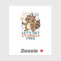 Let's Get Lit-erally Free Design - Fun Party Quote Sticker
