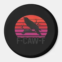 F-Caw-F Funny Crow Classic Minimal Clean Magnet
