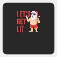 Let's Get Lit Santa Funny Christmas Square Sticker