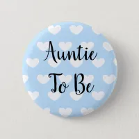 Auntie to be Blue Hearts Baby Shower Button