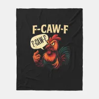 F Caw F Funny Angry Rooster Graphic Retro Style Fleece Blanket