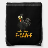 Funny F-Caw-F Chicken Shirts F-Caw-F Chicken Drawstring Bag