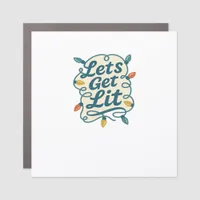 Let's Get Lit Funny Christmas Lights Holiday Party Car Magnet