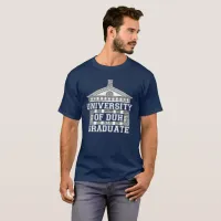 University of DUH Graduate T-Shirt