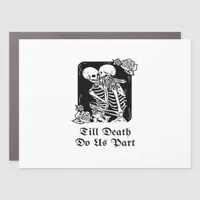 Gothic Valentines Day Till Death Do Us Part Skelet Car Magnet