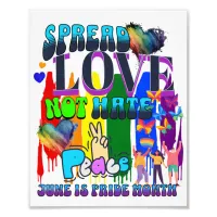 Pride | Spread Love Not Hate Photo Print