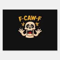 Halloween F-Caw-F Skull Sign