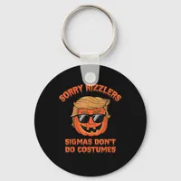 Halloween - Sigmas Don’t Do Costumes - Funny Trump Keychain