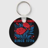 Rejecting Kings Since 1776 Flower Anti Authoritari Keychain