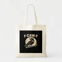 F-Caw-F Crow Raven Vintage Style Tote Bag