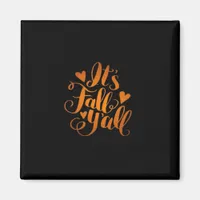 It’s Fall Y’all! Funny Quote Magnet