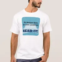 Read It Promotional Writers Custom Design T-Shirt