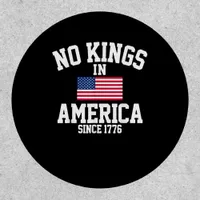 No Kings In America Since 1776 America Flag Patch