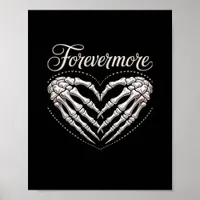 More Skeleton Hands Heart Gothic Halloween Poster