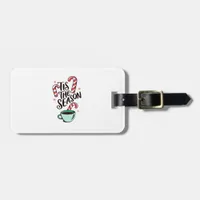 Tis The Season Christmas Peppermint Hot Chocolate Luggage Tag