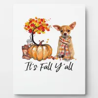 It’s Fall Y’all Chihuahua Dog Halloween Plaque