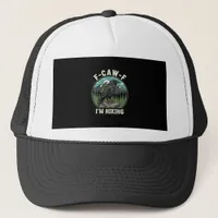 F-Caw-F I'm Hiking Raven Crow Spirit Cool Unique Trucker Hat