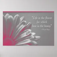 Life is the Flower - Pink Daisy Poster