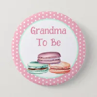 Macaron Girl's Baby Shower Grandma To Be Button