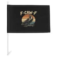 F-Caw-F Funny Trendy Car Flag