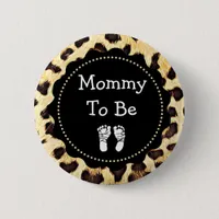 Mommy to be Leopard Print Baby Shower Button