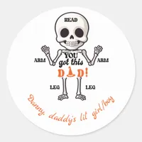 You Got This Dad Cute October Newborn Skeleton Classic Round Sticker