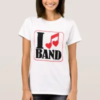 I Heart Band Cool Fun Song Slogan Art  T-Shirt