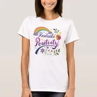Radiate Positivity T-Shirt, Rainbow Graphic Tee,  T-Shirt