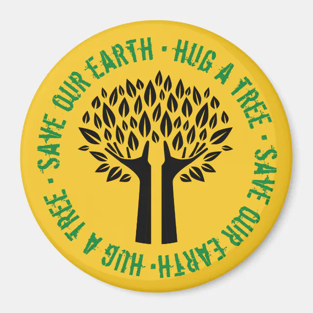 Hug a Tree Save Our Earth Magnet