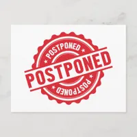 Postponed Event Cancellation Change The Date Postcard