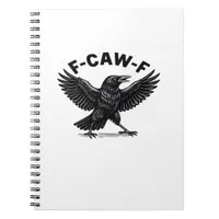 F-Caw-F Bird Lover’s Humorous Pun Stickers Essenti Notebook