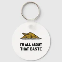 All About That Baste Fitted Modern Style Keychain