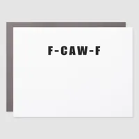 F-Caw-F Essential Simple Clean Car Magnet