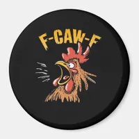 Vintage F-Caw-F Chicken F-Caw-F Funny Chicken Roos Magnet