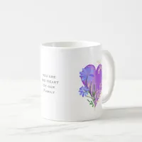 You are the Heart of our Family Mother's Day Coffee Mug