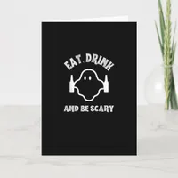 Eat Drink And Be Scary Halloween Party Funny Ghost Card