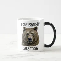 I Can Bear-ly Care Today | Sarcastic Bear Pun Magic Mug